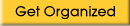 Get Organized